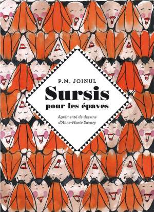 Autour de Sursis pour les épaves (P.M. JOINUL)