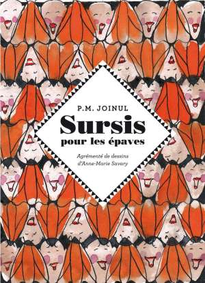 Autour de Sursis pour les épaves (P.M. JOINUL)