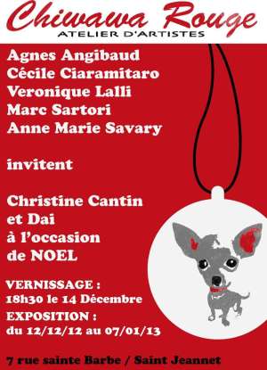 Noël 2012 - Exposition Chiwawa Rouge - Saint-Jeannet (06)